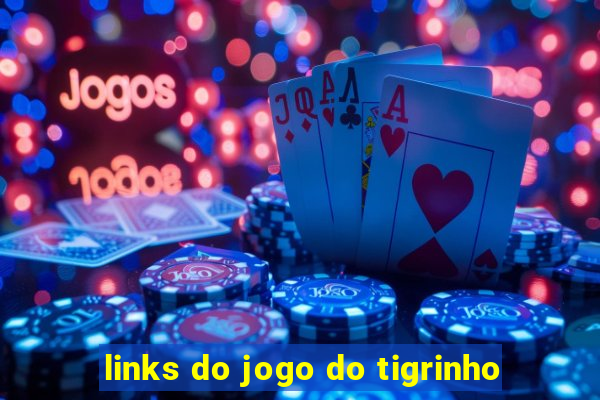 links do jogo do tigrinho